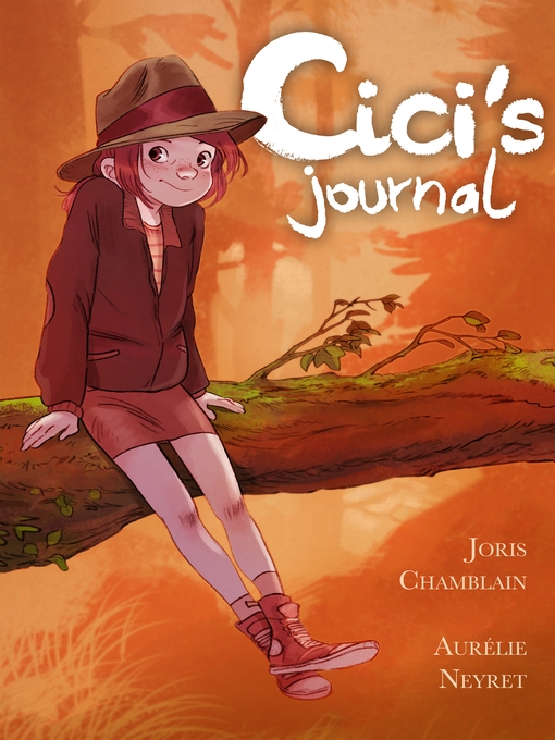 Title details for Cici's Journal by Joris Chamblain - Available